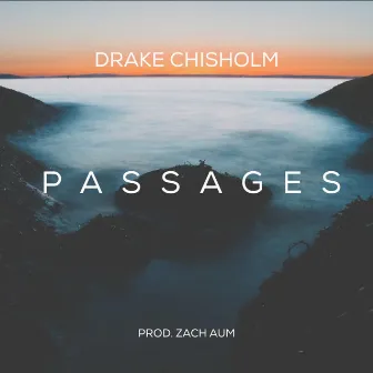 Passages by Drake Chisholm