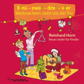 Eins – zwei – drei – vier – Weihnachten steht vor der Tür by Reinhard Horn