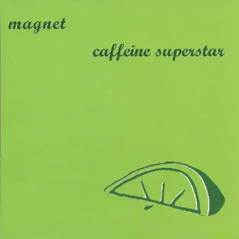 Caffeine Superstar by Magnet