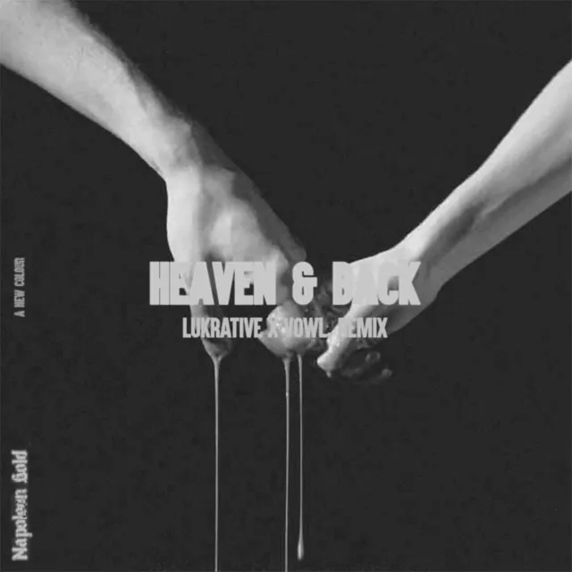 Heaven & Back - Lukrative X Vowl. Remix