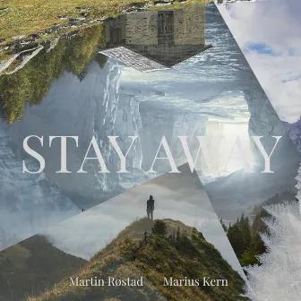 Stay Away (Extended Version) by Martin Røstad & Marius Kern