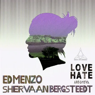 Love Hate EP by Shervaan Bergsteedt