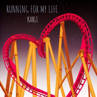 Running For My Life by KARLI