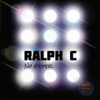 No Filter by Ralph C