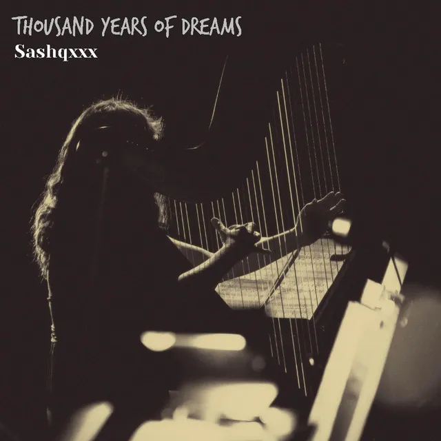 Thousand Years of Dreams