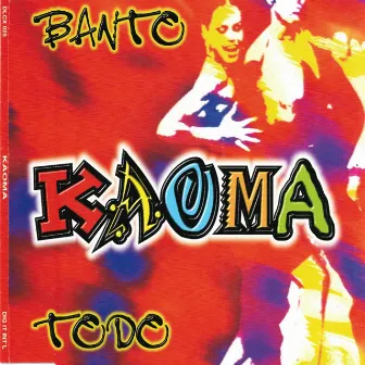 Banto - Todo by Kaoma