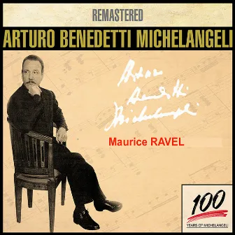 Arturo Benedetti Michelangeli 6 - Ravel by Ravel