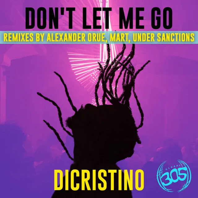 Don't Let Me Go - Mart, Under Sanctions Remix