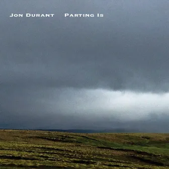 Parting Is by Jon Durant