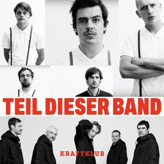 Teil dieser Band by Kraftklub