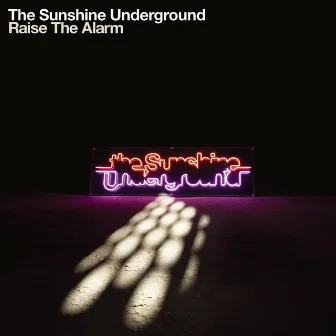 Raise The Alarm by The Sunshine Underground