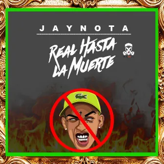 Real Hasta la Muerte RIP el Dominio by JayNota