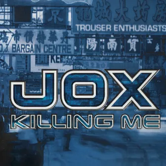 Killing Me by Jox