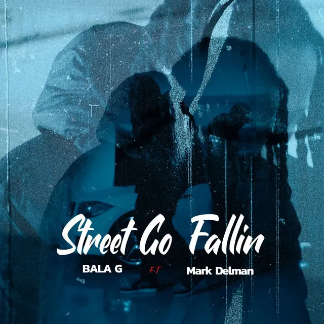 Street Go Fallin