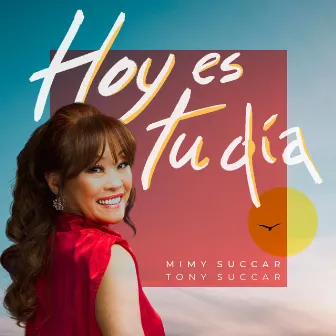 Hoy Es Tu Dia by Mimy Succar