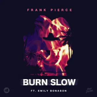 Burn Slow (feat. Emily Bonabon) by Frank Pierce