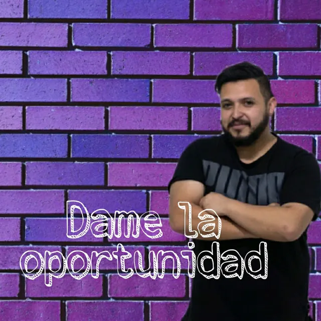 Dame la Oportunidad