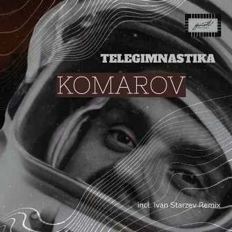 Komarov by TELEGIMNASTIKA