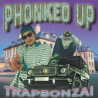 Phonked Up by Trapbonzai