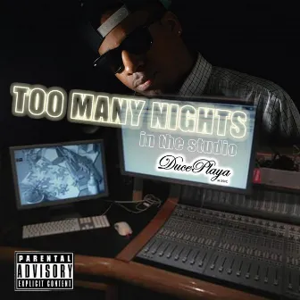 Too Many Nights by Unknown Artist