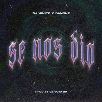 Se Nos Dio by SJ White