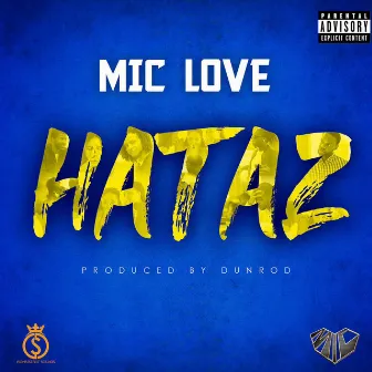 HATAZ by Mic Love