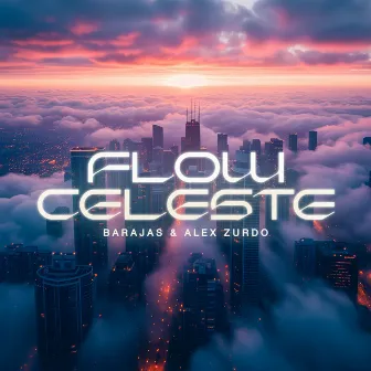 Flow Celeste by Barajas