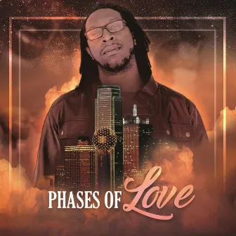 Phases of Love by Daytrion Cook