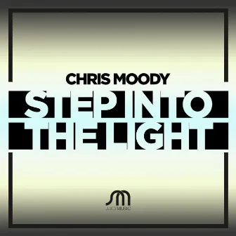 Step Into The Light by Chris Moody