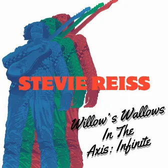 Willow's Wallows In The Axis: Infinity by Stevie Reiss