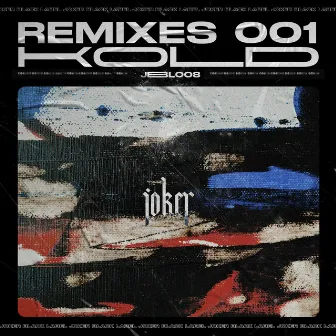 Remixes 001 by Kold