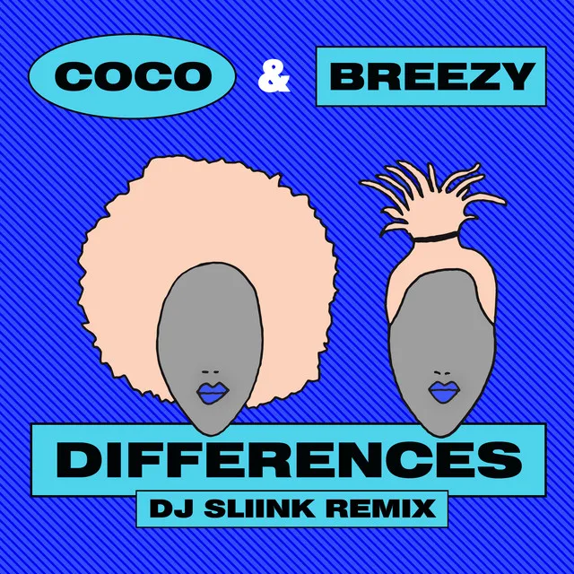 Differences (DJ Sliink Remix)