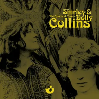 The Harvest Years by Shirley & Dolly Collins