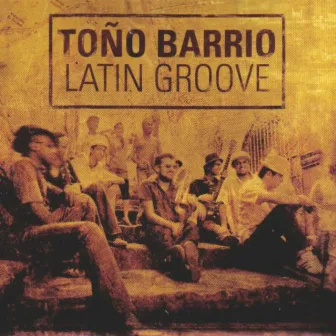 Latin Grovee by Toño Barrio