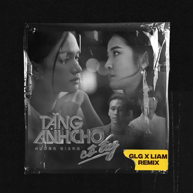 Tặng Anh Cho Cô Ấy - GLG, LIAM Remix