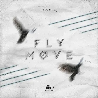 Fly Move by Tapiz