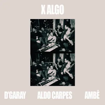 X ALGO by D’Garay