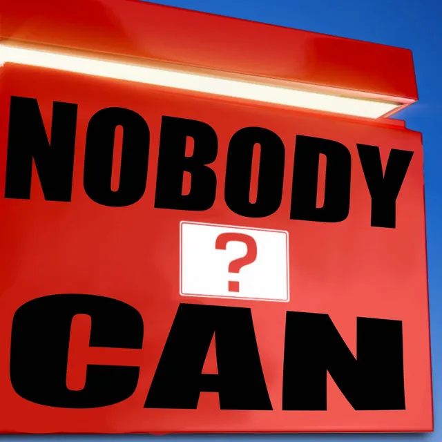 Nobody Can