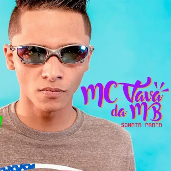 Sonata Prata by MC Vavá da MB