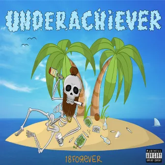 Underachiever by 18forever