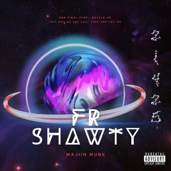 FR Shawty by Majiin Murk