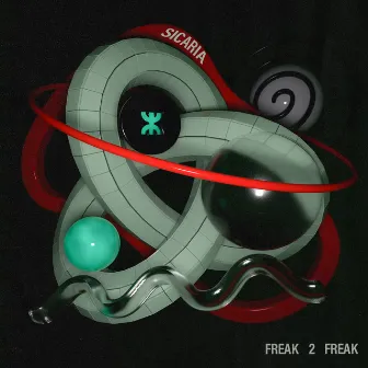 Freak 2 Freak by SICARIA