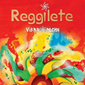 Reggilete by Vibra Muchá