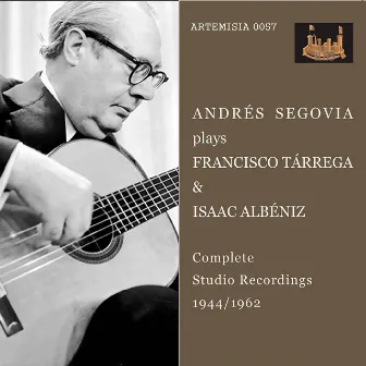 Tárrega & Albéniz: Guitar Works by Andrés Segovia