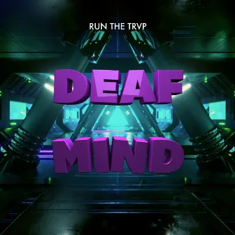 Run the Trvp by Deafmind