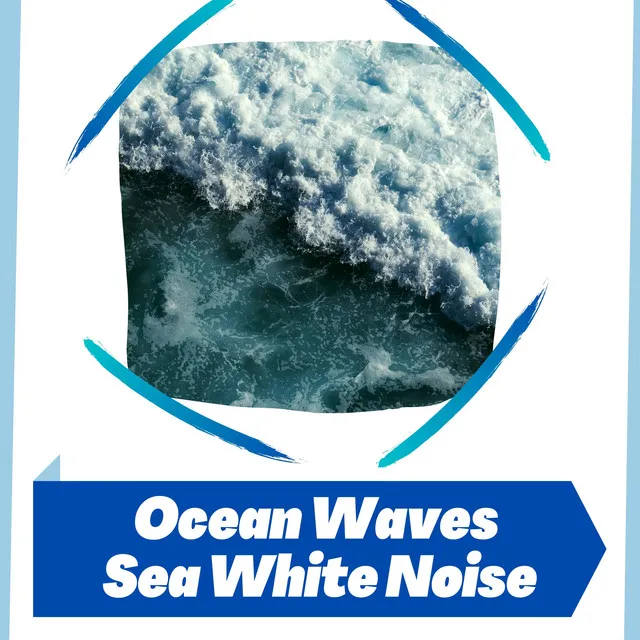 Ocean Waves, Sea White Noise