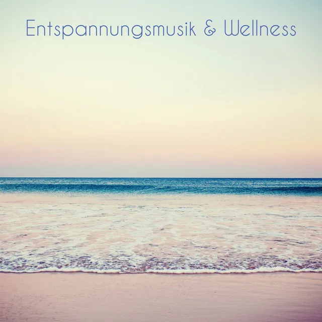 Entspannungsmusik & Wellness