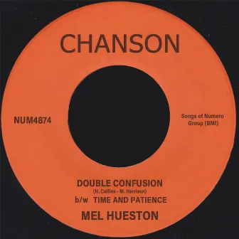 Double Confusion b/w Time and Patience by Chanson