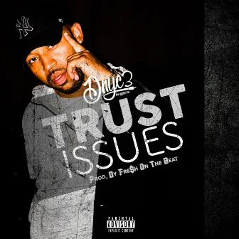 Trust Issues by Dnyc3