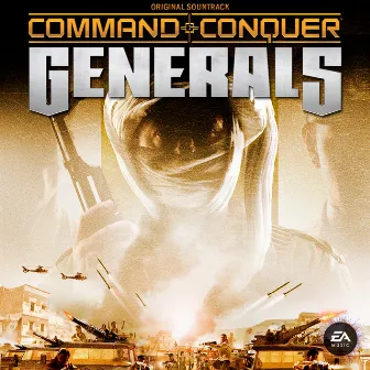 Command & Conquer: Generals (Original Soundtrack) by Bill Brown